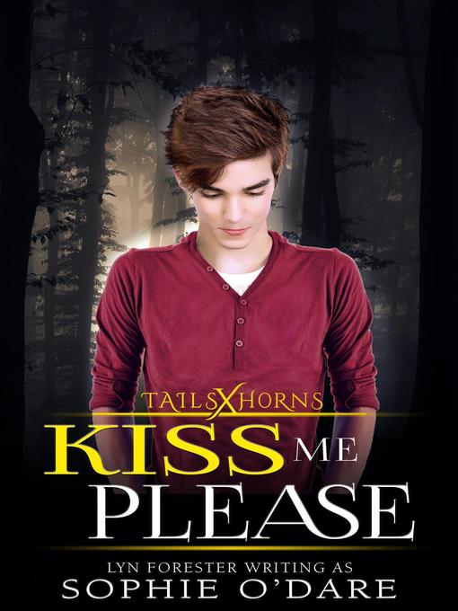 Title details for Kiss Me Please by Sophie O'Dare - Available